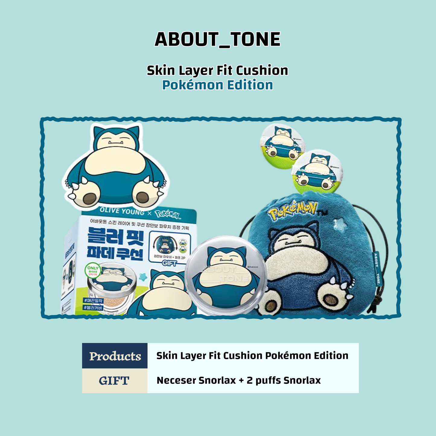 ABOUT TONE Skin Layer Fit Cushion Snorlax Edition